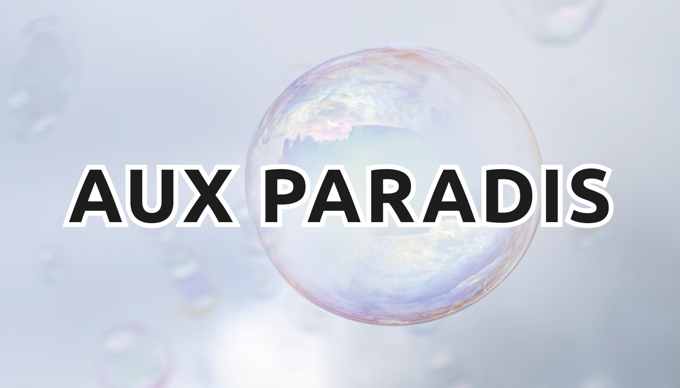 オゥパラディ（AUX PARADIS）